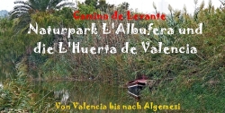 Naturpark L'Albufera und die L'Huerta de Valencia